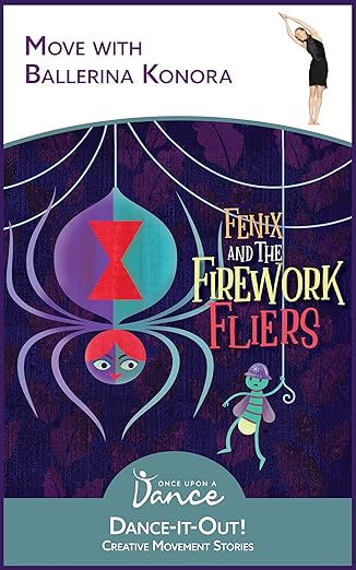 Part 13: Interview with Authors of "Fenix and the Firework Fliers: A Dance-It-Out Creative Movement Story"