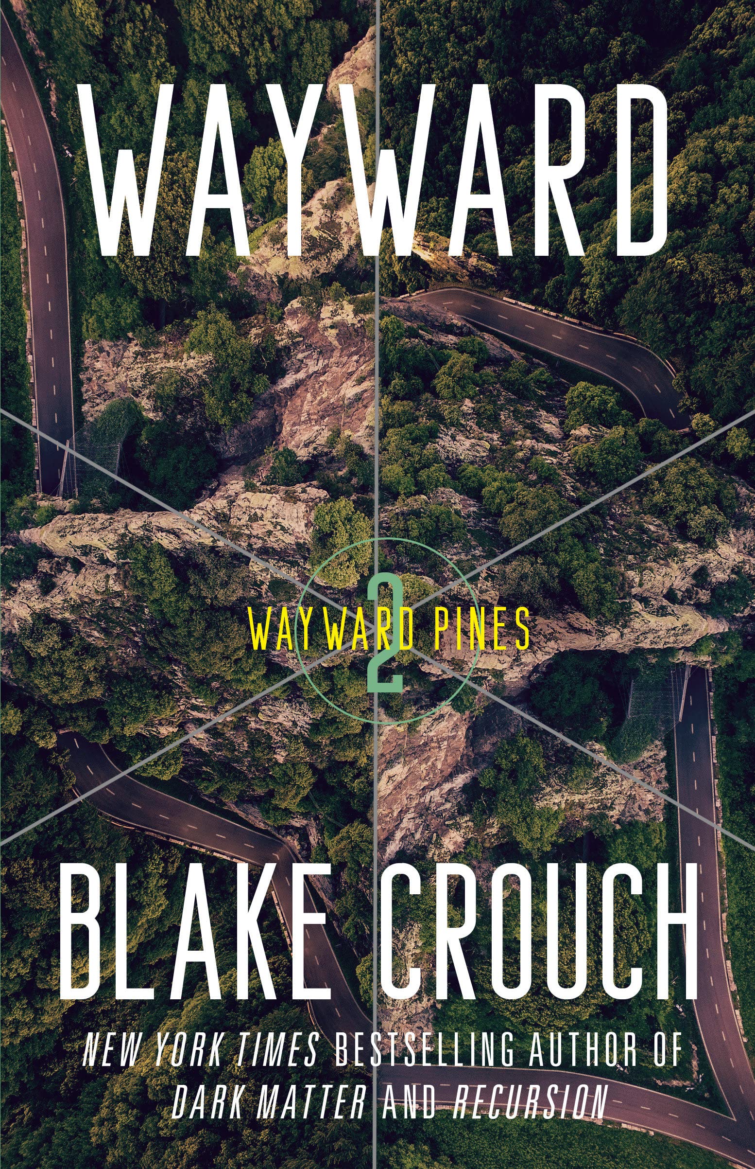 Wayward: Wayward Pines: 2 (The Wayward Pines Trilogy)